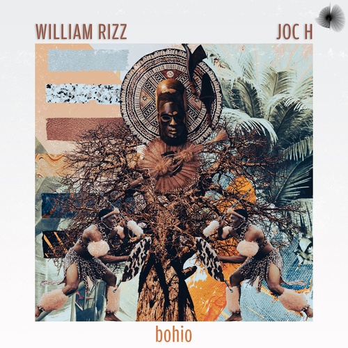 JoC H, William Rizz - Bohío [BOS307]